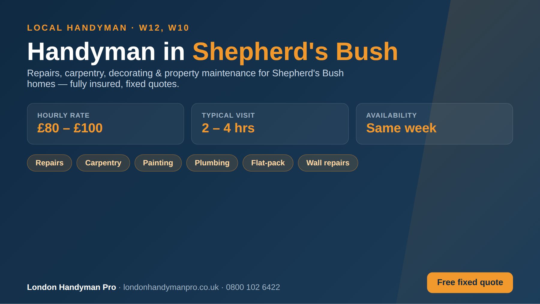 Handyman in Shepherd's Bush, London — hourly rate £80–£100, same-week availability, repairs, carpentry, painting, plumbing and flat-pack services